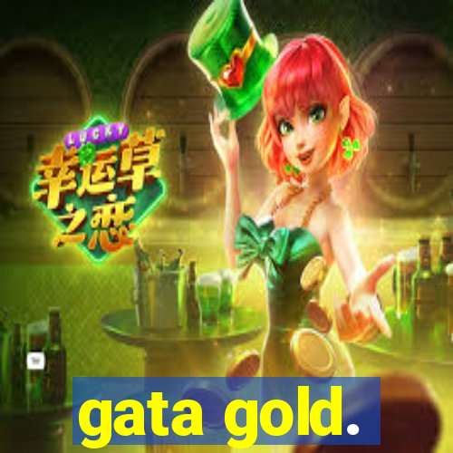 gata gold.